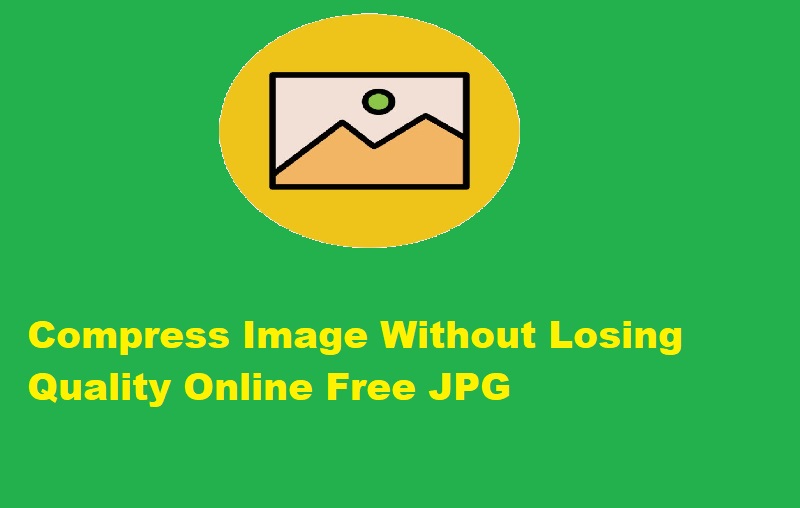 Compress Image Without Losing Quality Online Free JPG