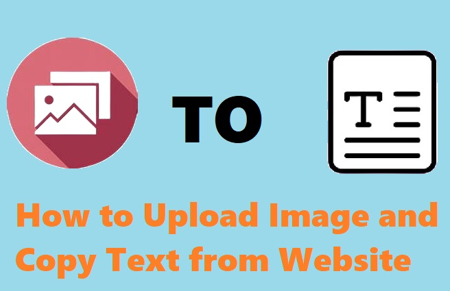 How to Upload Image and Copy Text from Website