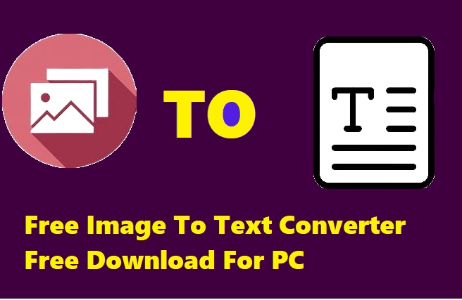 free image to text converter free download for PC